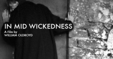 In Mid Wickedness streaming