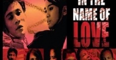 In the Name of Love film complet