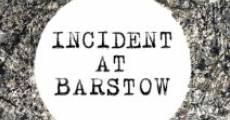 Incident at Barstow streaming