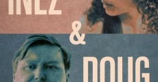 Inez & Doug & Kira film complet