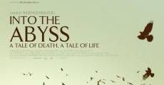 Into the Abyss - A Tale of Death, a Tale of Life film complet