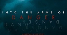 Into the Arms of Danger streaming