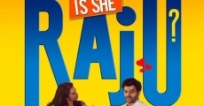 Is She Raju? film complet
