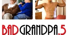 Jackass Presents: Bad Grandpa .5 streaming