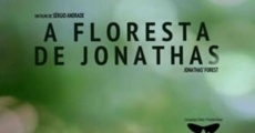 A Floresta de Jonathas - Im dunklen Grün streaming