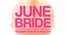June Bride: Redemption of a Yakuza streaming