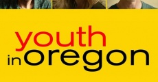 Filme completo Youth in Oregon