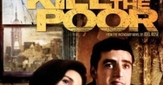 Kill the Poor film complet