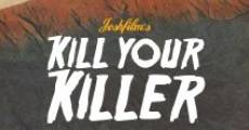 Kill Your Killer streaming