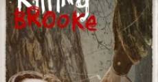 Killing Brooke (2012) stream