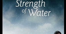 The Strength of Water film complet