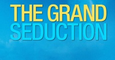 The Grand Seduction