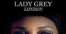 Lady Grey London streaming