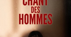 Le chant des hommes streaming