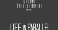 Filme completo Life in Parallel