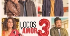 Filme completo Locos de Amor 3