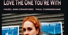 Filme completo Love the One You're with