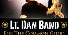 Filme completo Lt. Dan Band: For the Common Good