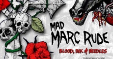 Mad Marc Rude: Blood, Ink & Needles