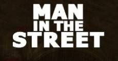 Man in the Street film complet