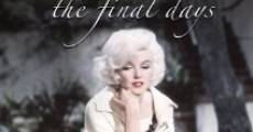 Marilyn Monroe: The Final Days film complet