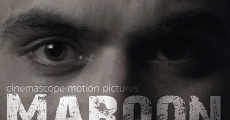 Maroon film complet