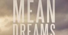 Mean Dreams streaming