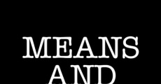 Means and Ends film complet