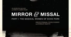 Filme completo Mirror & Missal: Part 1 - The Magical Women of Echo Park