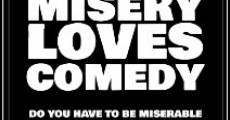 Filme completo Misery Loves Comedy