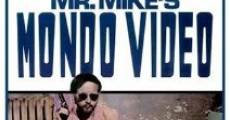 Mr. Mike's Mondo Video film complet