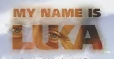 My Name Is Luka film complet