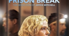 New York Prison Break the Seduction of Joyce Mitchell film complet