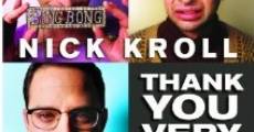 Nick Kroll: Thank You Very Cool film complet
