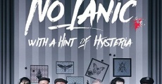 No Panic, with a Hint of Hysteria streaming
