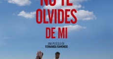 No te olvides de mí film complet