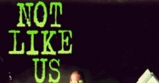Not Like Us film complet