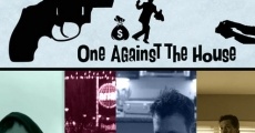One Against the House streaming
