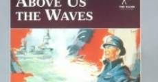 Above Us the Waves film complet