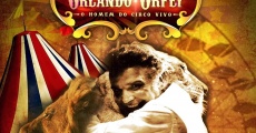 Orlando Orfei - O homen do circo vivo