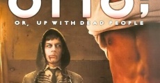 Otto; or Up with Dead People film complet