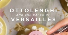 Ottolenghi and the Cakes of Versailles film complet