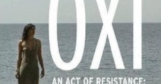 OXI, an Act of Resistance streaming
