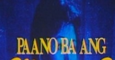 Filme completo Paano Ba Ang Mangarap?