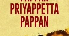 Pappan Priyappetta Pappan film complet