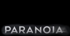 Paranoia film complet