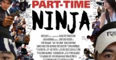 Part-Time Ninja film complet