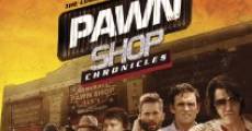 Pawn Shop Chronicles film complet