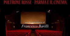 Poltrone Rosse - Parma e il Cinema streaming