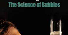 Pop! The Science of Bubbles film complet